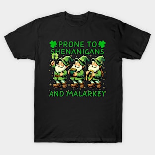 Prone To Shenanigans And Malarkey Saint Patricks Day T-Shirt